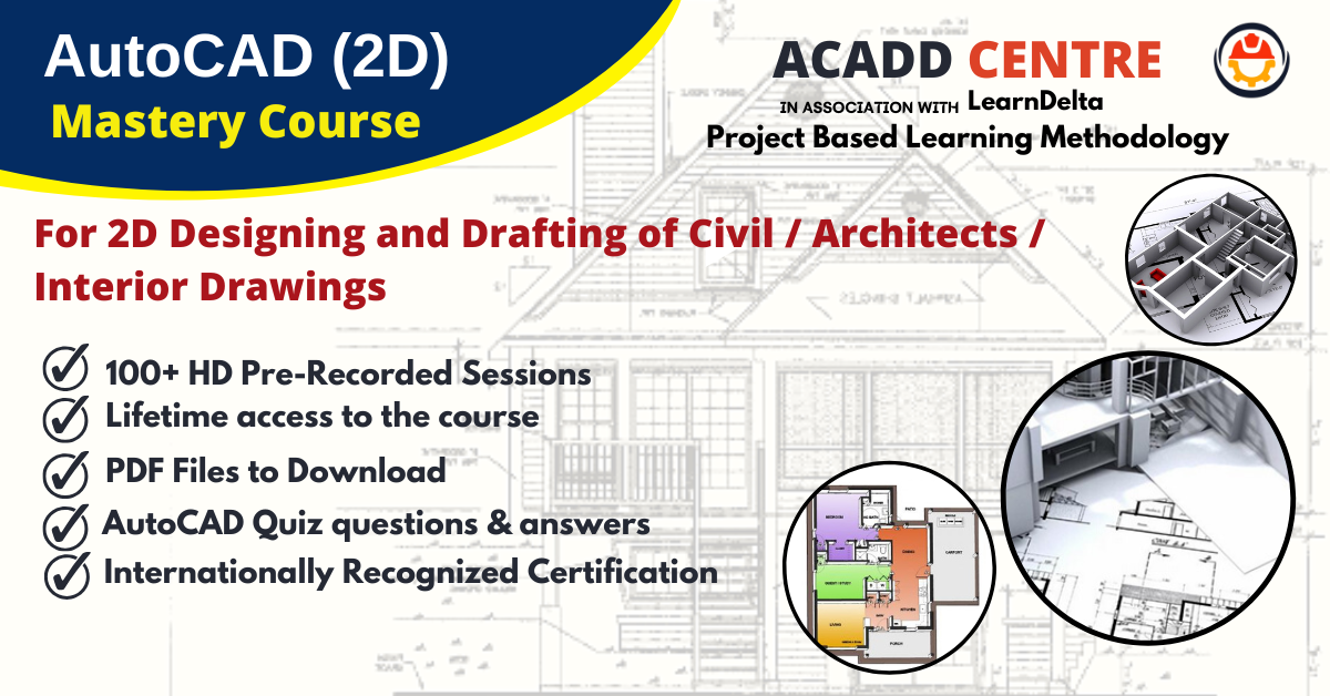 AutoCAD-2D ( Civil / Inter / Arch)